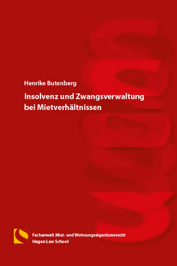 Insolvenz und Zwangsverwaltung bei Mietverhältnissen von Butenberg,  Henrike