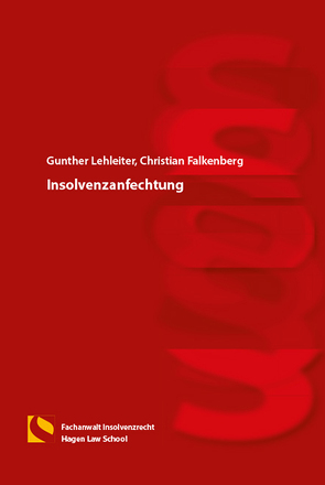 Insolvenzanfechtung von Falkenberg,  Christian, Lehleiter,  Gunther