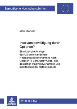 Insolvenzbewältigung durch Optionen? von Hinrichs,  Mark