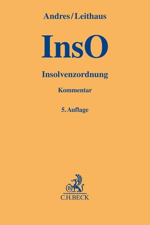Insolvenzordnung (InsO) von Andres,  Dirk, Dahl,  Michael, Leithaus,  Rolf
