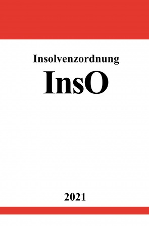 Insolvenzordnung (InsO) von Studier,  Ronny