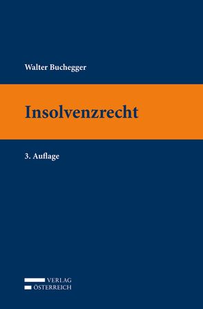 Insolvenzrecht von Buchegger,  Walter