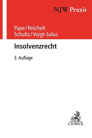 Insolvenzrecht von Pape,  Gerhard, Reichelt,  Daniel, Schultz,  Volker, Uhlenbruck,  Wilhelm, Voigt-Salus,  Joachim