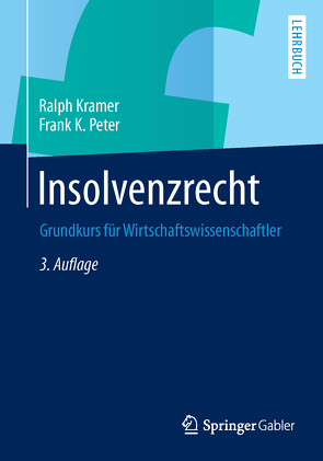 Insolvenzrecht von Kramer,  Ralph, Peter,  Frank K.