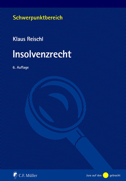 Insolvenzrecht von Reischl, Reischl,  Klaus