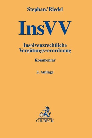 Insolvenzrechtliche Vergütungsverordnung (InsVV) von Riedel,  Ernst, Stephan,  Guido