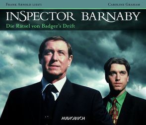 Inspector Barnaby: Die Rätsel von Badger’s Drift von Arnold,  Frank, Graham,  Caroline, Walther,  Ursula