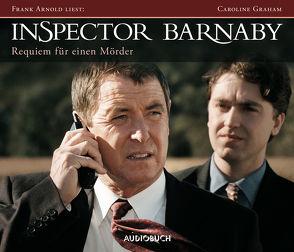 Inspector Barnaby: Requiem für einen Mörder von Arnold,  Frank, Gnade,  Uschi, Graham,  Caroline