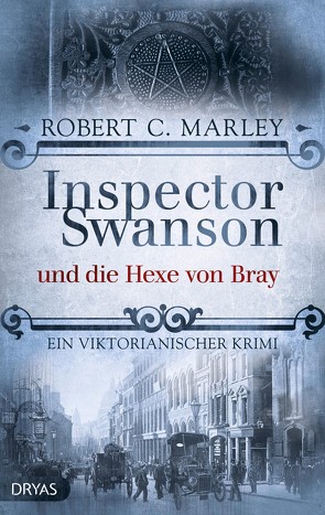 Inspector Swanson und die Hexe von Bray von Marley,  Robert C.
