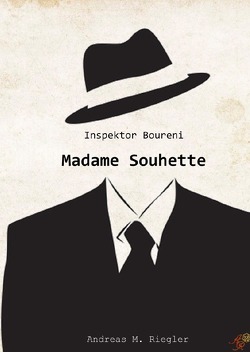 Inspektor Boureni – Madame Souhette von Riegler,  Andreas M.