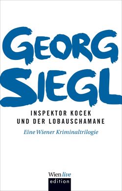 Inspektor Kocek und der Lobauschamane von Siegl,  Georg