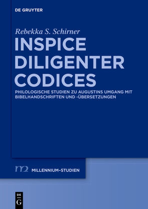 Inspice diligenter codices von Schirner,  Rebekka S.