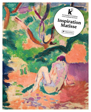 Inspiration Matisse von Ewers-Schultz,  Ina, Kelly,  Simon, Klein,  Simone, Köhler,  Astrid, Kropmanns,  Peter, Lemoine,  Colin, Lorenz,  Ulrike, Monod-Fontaine,  Isabelle, Munck,  Jacqueline, Weikop,  Christian