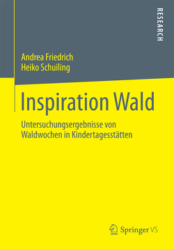 Inspiration Wald von Friedrich,  Andrea, Schuiling,  Heiko