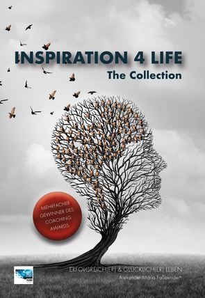 Inspiration4Life – The Collection von Faßbender,  Alexander Maria