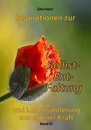 Inspirationen zur Selbst-Ent-Faltung von Hahn,  Sita