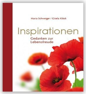 Inspirationen von Klöck,  Gisela, Schweiger,  Maria
