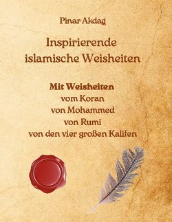 Inspirierende islamische Weisheiten von Akdag,  Pinar