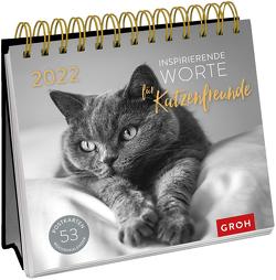 Inspirierende Worte für Katzenfreunde 2022 von Groh Verlag