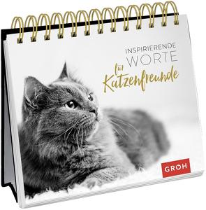 Inspirierende Worte für Katzenfreunde von Groh Verlag