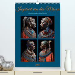 Inspiriert von den Massai, den stolzen Kriegern Afrikas (hochwertiger Premium Wandkalender 2024 DIN A2 hoch), Kunstdruck in Hochglanz von Augusto,  Carina