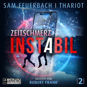 Instabil 5 – Zeitschmerz von Feuerbach,  Sam, Frank,  Robert, Thariot