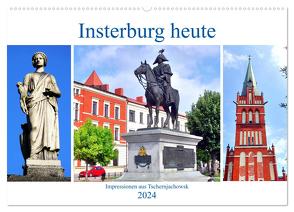 Insterburg heute – Impressionen aus Tschernjachowsk (Wandkalender 2024 DIN A2 quer), CALVENDO Monatskalender von von Loewis of Menar,  Henning