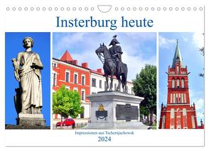 Insterburg heute – Impressionen aus Tschernjachowsk (Wandkalender 2024 DIN A4 quer), CALVENDO Monatskalender von von Loewis of Menar,  Henning