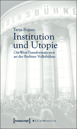 Institution und Utopie von Bogusz,  Tanja