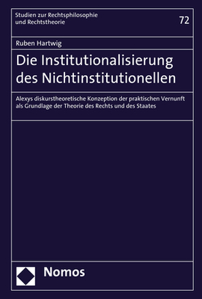Die Institutionalisierung des Nichtinstitutionellen von Hartwig,  Ruben