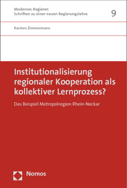 Institutionalisierung regionaler Kooperation als kollektiver Lernprozess? von Zimmermann,  Karsten