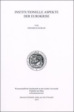Institutionelle Aspekte der Eurokrise von Kübler,  Friedrich
