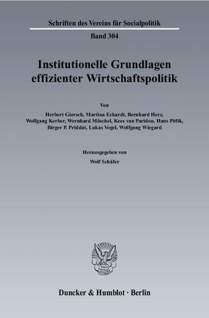 Institutionelle Grundlagen effizienter Wirtschaftspolitik. von Schäfer,  Wolf