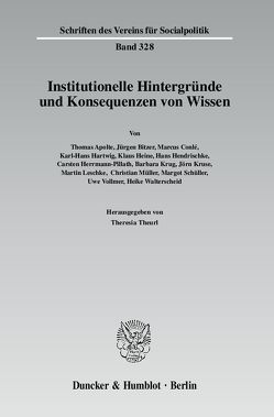 Institutionelle Hintergründe und Konsequenzen von Wissen. von Theurl,  Theresia