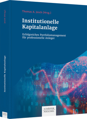 Institutionelle Kapitalanlage von Brodehser,  Peter, Jesch,  Thomas A.