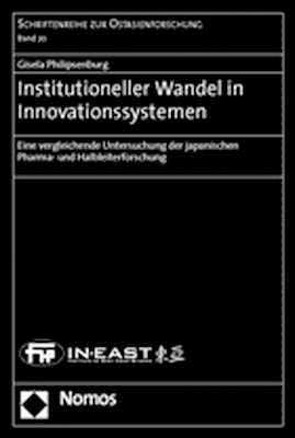 Institutioneller Wandel in Innovationssystemen von Philipsenburg,  Gisela