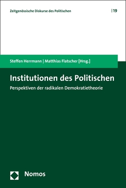 Institutionen des Politischen von Flatscher,  Matthias, Herrmann,  Steffen