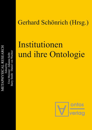 Institutionen und ihre Ontologie von Schönrich,  Gerhard