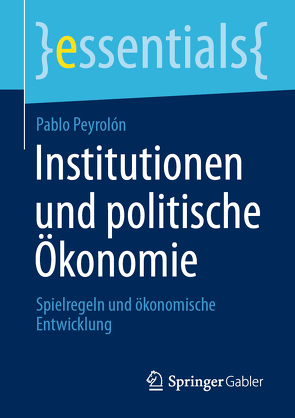 Institutionen und politische Ökonomie von Peyrolón,  Pablo