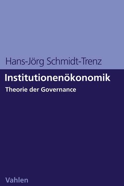 Institutionenökonomik von Schmidt-Trenz,  Hans-Jörg