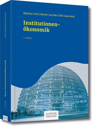 Neue Institutionenökonomik von Erlei,  Mathias, Leschke,  Martin, Sauerland,  Dirk