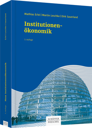 Neue Institutionenökonomik von Erlei,  Mathias, Leschke,  Martin, Sauerland,  Dirk