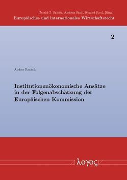 Institutionenökonomische Ansätze in der Folgenabschätzung der Europäischen Kommission von Hanisch,  Andrea