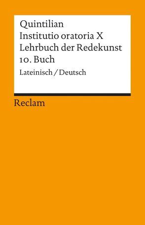 Instituto oratoria X. Lehrbuch der Redekunst von Loretto,  Franz, Quintilianus
