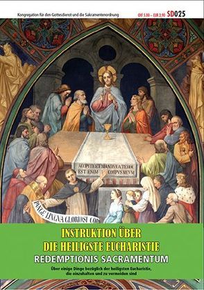 Instruktion über die Heiligste Eucharistie von Kongregation für den Gottesdienst und die Sakramentenordnung