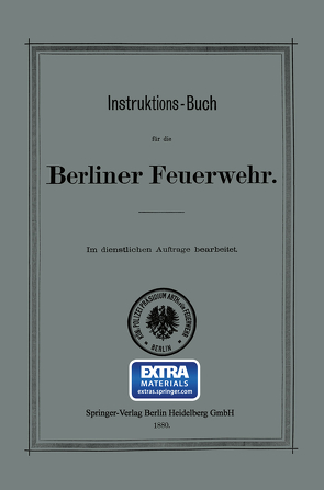 Instruktions-Buch für die Berliner Feuerwehr von Königliches Polizei-präsidium