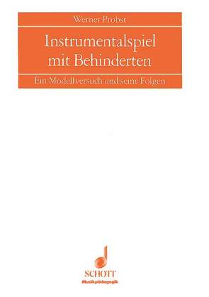 Instrumentalspiel mit Behinderten von Probst,  Werner