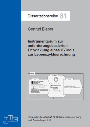 Instrumentarium zur anforderungsbasierten Entwicklung eines IT-Tools zur Lebenszyklusrechnung von Bieber,  Gertrud