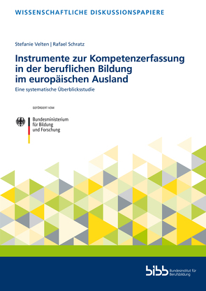 Instrumente zur Kompetenzerfassung in der beruflichen Bildung im europäischen Ausland von Schratz,  Rafael, Velten,  Stefanie