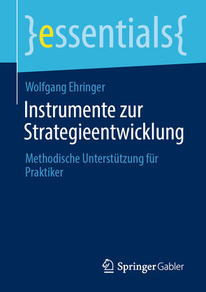 Instrumente zur Strategieentwicklung von Ehringer,  Wolfgang